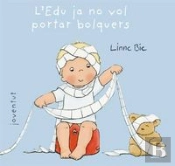 L'Edu Ja No Vol Portar Bolquers