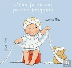Bertrand.pt - L'Edu Ja No Vol Portar Bolquers