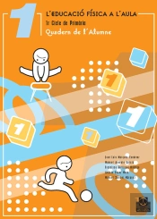L'Educació Física A L'Aula 1. Quader De L'Alumne