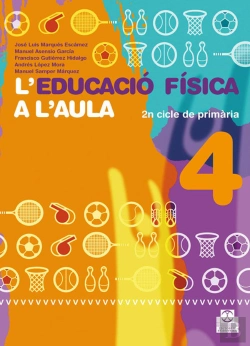 Bertrand.pt - L'Educació Física A L'Aula 4. 2n Cicle De Primària. Quadern De L'Alumne (Color)