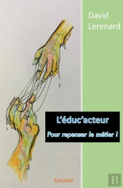 Bertrand.pt - L'Éduc'Acteur : Pour Repenser Le Métier !