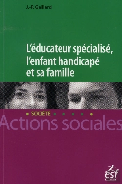 Bertrand.pt - L'Éducateur Spécialisé ; L'Enfant Handicapé Et Sa Famille