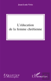L'Éducation De La Femme Chrétienne