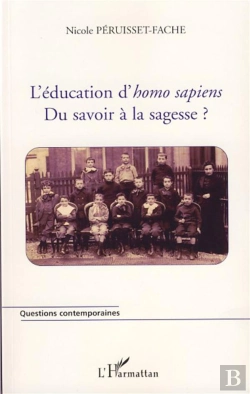 Bertrand.pt - L'Éducation D'Homo Sapiens ; Du Savoir À La Sagesse