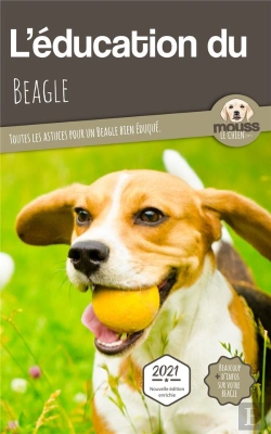 Bertrand.pt - L'Éducation Du Beagle : Toutes Les Astuces Pour Un Beagle Bien Éduqué