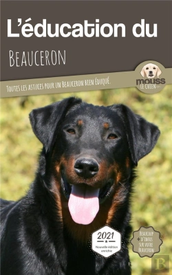 Bertrand.pt - L'Éducation Du Beauceron : Toutes Les Astuces Pour Un Beauceron Bien Éduqué