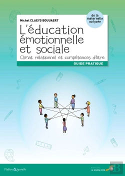 Bertrand.pt - L'Éducation Émotionnelle Et Sociale : Climat Relationnel Et Compétences D'Être