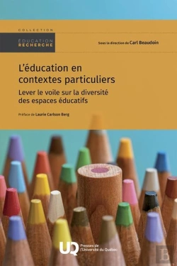 Bertrand.pt - L'Éducation En Contextes Particuliers : Lever Le Voile Sur La Diversité Des Espaces Éducatifs