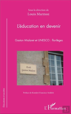 Bertrand.pt - L'Éducation En Devenir ; Gaston Mialaret Et Unesco : Florilèges