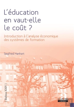 Bertrand.pt - L'Éducation En Vaut-Elle Le Coût ? Introduction À L'Analyse Économique Des Systèmes De Formation