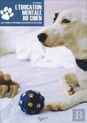 L'Éducation Mentale Du Chien