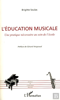 Bertrand.pt - L'Éducation Musicale ; Une Pratique Nécessaire Au Sein De L'École