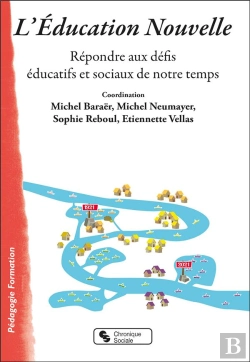 Bertrand.pt - L'Éducation Nouvelle : Répondre Aux Défis Éducatifs Et Sociaux De Notre Temps