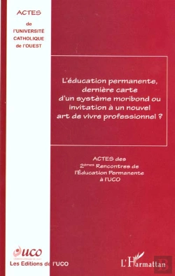 Bertrand.pt - L'Education Permanente Derniere Carte D'Un Systeme Moribond Ou Invitation A Un Nouvel Art De Vivre Professionnel
