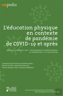 Bertrand.pt - L'Éducation Physique En Contexte De Pandémie De Covid-19 Et Après : Enjeux Et Impacts Sur L'Enseignement-Apprentissage, La Formation Et La Discipline