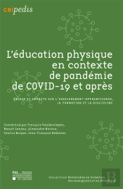 L'Éducation Physique En Contexte De Pandémie De Covid-19 Et Après : Enjeux Et Impacts Sur L'Enseignement-Apprentissage, La Formation Et La Discipline