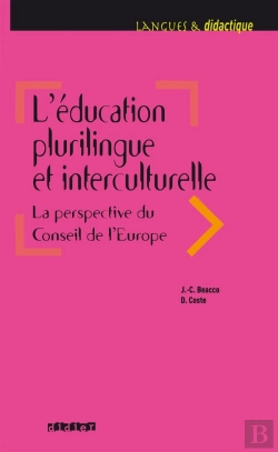 Bertrand.pt - L'Éducation Plurilingue Et Interculturelle. La Perspective Du Conseil De L'Europe