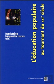 L'Éducation Populaire Au Tournant Du Xxième Siècle