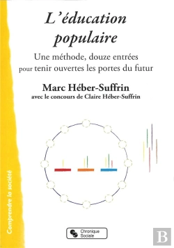 Bertrand.pt - L'Éducation Populaire ; Une Méthode, Douze Entrées Pour Tenir Ouvertes Les Portes Du Futur