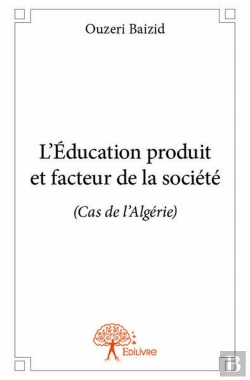 Bertrand.pt - L'Education Produit Et Facteur De La Societe