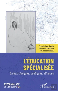 Bertrand.pt - L'Éducation Spécialisée : Enjeux Cliniques, Politiques, Éthiques
