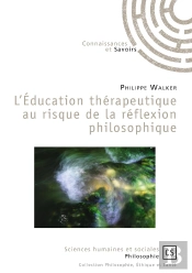 L'Éducation Thérapeutique Au Risque De La Réflexion Philosophique