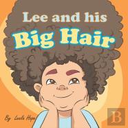 Lee And His Big Hair