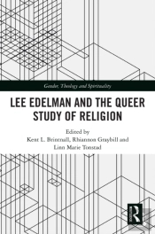 Lee Edelman And The Queer Study Of Religion