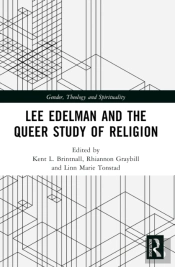 Lee Edelman And The Queer Study Of Religion