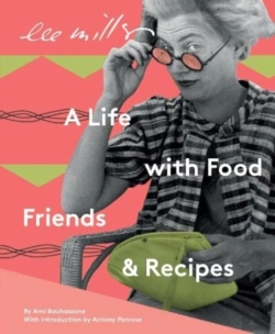Bertrand.pt - Lee Miller: A Life With Food, Friends & Recipes