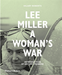 Lee Miller At War