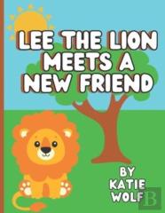 Lee The Lion Makes A New Friend