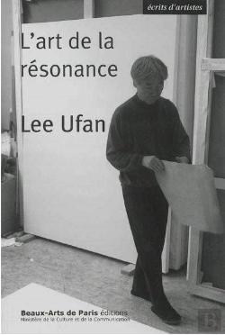 Bertrand.pt - Lee Ufan ; L'Art De La Résonance