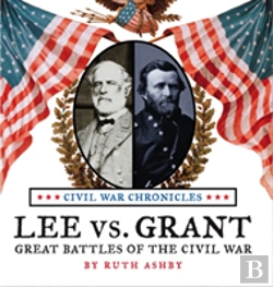 Bertrand.pt - Lee Vs Grant, Great Battles Of The Civil War