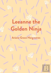 Leeanne The Golden Ninja