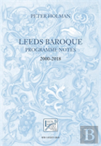 Leeds Baroque Programme Notes 2000-2018