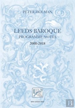 Bertrand.pt - Leeds Baroque Programme Notes 2000-2018
