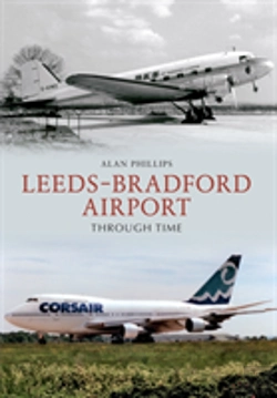 Bertrand.pt - Leeds - Bradford Airport Through Time