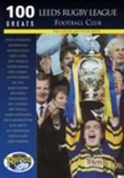Leeds Rugby League Football Club: 100 Greats
