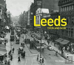 Leeds Then And Now