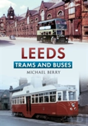 Leeds Trams And Buses
