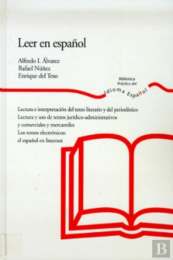 Bertrand.pt - Leer En Español. Lectura E Interpretación Del Texto Literario Y Del Periodístico