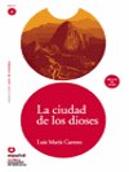 Leer En Español Nivel 2 Ciudad De Los Dioses + Cd