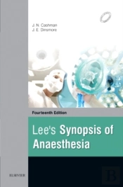 Lee'S Synopsis Of Anaesthesia
