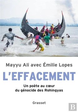 Bertrand.pt - L'Effacement ; Un Poète Au Coeur Du Génocide Des Rohingyas