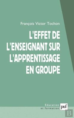 Bertrand.pt - L'Effet De L'Enseignant Sur L'Apprentissage En Groupe
