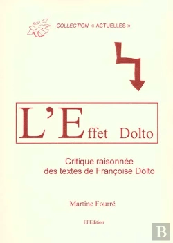 Bertrand.pt - L'Effet Dolto ; Critique Raisonnes Des Travaux De Francoise Dolto