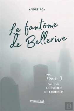 Bertrand.pt - L'Effet Kairos Tome 3 : Le Fantôme De Bellerive