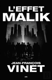 L'Effet Malik T.1 ; Le Manifeste
