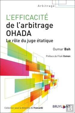 Bertrand.pt - L'Efficacité De L'Arbitrage Ohada ; Le Rôle Du Juge Étatique